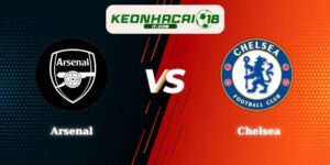 Nhận Định Kèo Arsenal vs Chelsea 22h30 06/09 Ngoại Hạng Anh